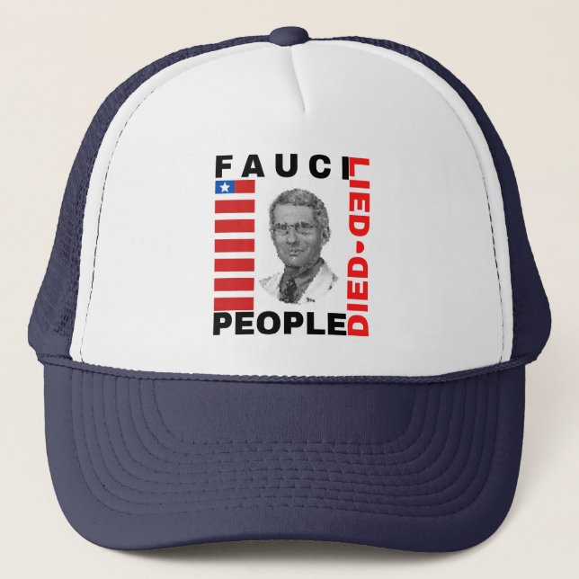 Gorra De Camionero Murieron Personas Fauci Mentidas (Anverso)