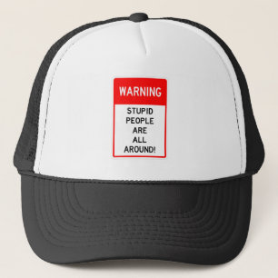 GORRA DE CAMIONERO MUY DIVERTIDAS PERSONAS ESTÚPIDAS ESTÁN ALREDEDOR