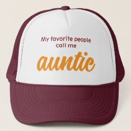 Gorra De Camionero My Favorite People Call me Auntie