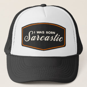 Gorra De Camionero Nací Sarcástico