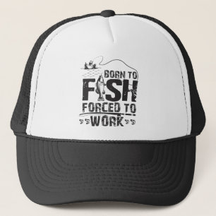 Gorra De Camionero Nacido Para Pescar Obligado A Trabajar