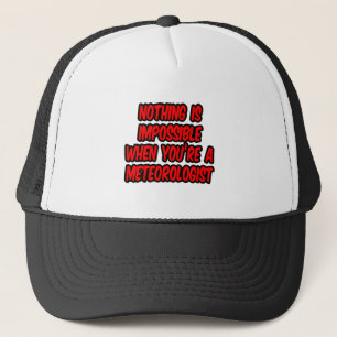 Gorra De Camionero Nada Es Imposible... Meteorólogo