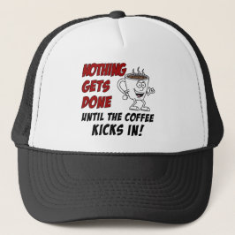 Gorra De Camionero Nada Se Hace Que El Café Aprete