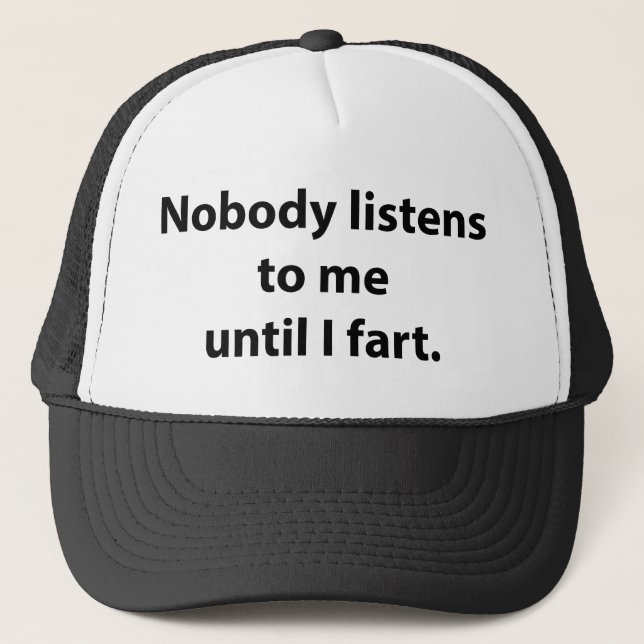 Gorra De Camionero Nadie Me Escucha Hasta Que Fart (Anverso)