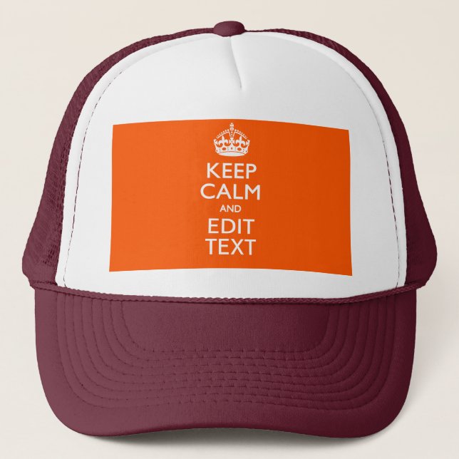Gorra De Camionero Naranja de texto para mantener la CALMA y editar d (Anverso)