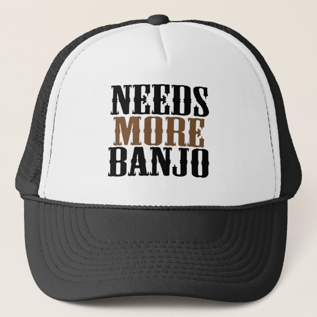 Gorra De Camionero Necesita más banjo (Anverso)