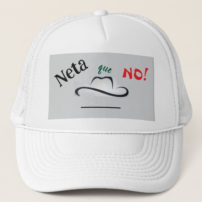 Gorra De Camionero Neta que No! (Anverso)