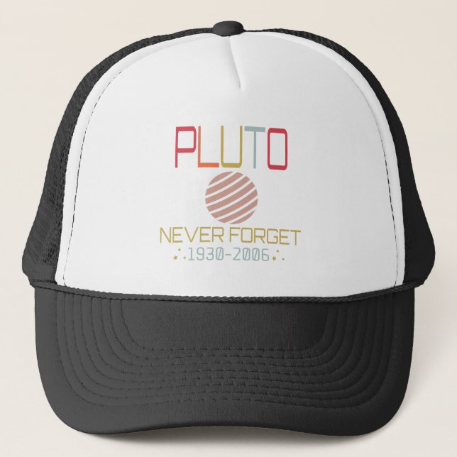Gorra De Camionero Never Forget Pluto Retro Funny Space, Science (Anverso)