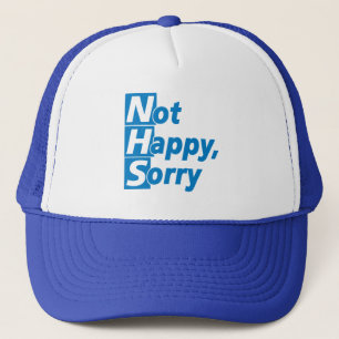 Gorra De Camionero NHS - ¡No es feliz, lo siento!