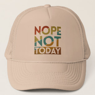 GORRA DE CAMIONERO NI DE BROMAS HOY