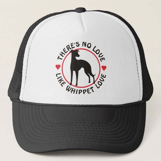 Gorra De Camionero Ningún amor tiene gusto del amor de Whippet (Anverso)