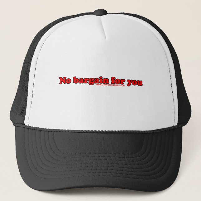 Gorra De Camionero Ningún negocio para usted T (Anverso)
