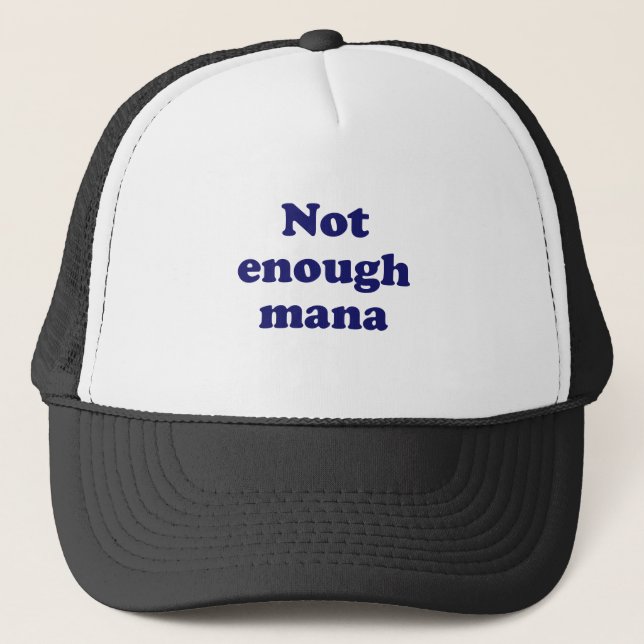 Gorra De Camionero No bastante Mana (Anverso)