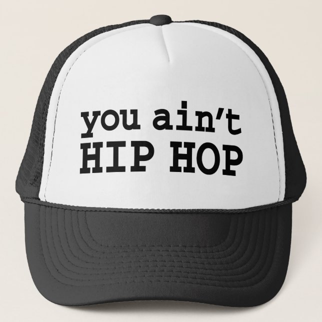 Gorra De Camionero no eres HIP HOP (Anverso)