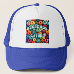 Gorra De Camionero No es acaparamiento si es yarn