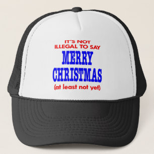 Gorra De Camionero No es ilegal decir Felices Navidad
