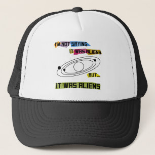 Gorra De Camionero No estoy diciendo que era extranjeros pero…