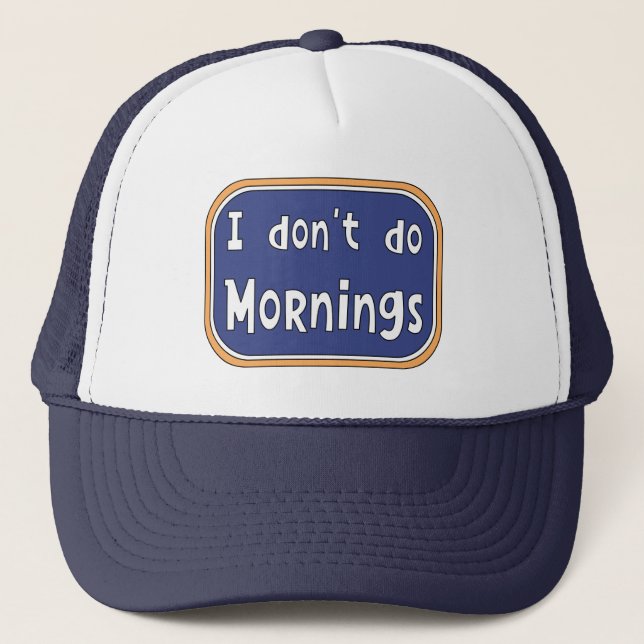 Gorra De Camionero No hago mañanas (Anverso)