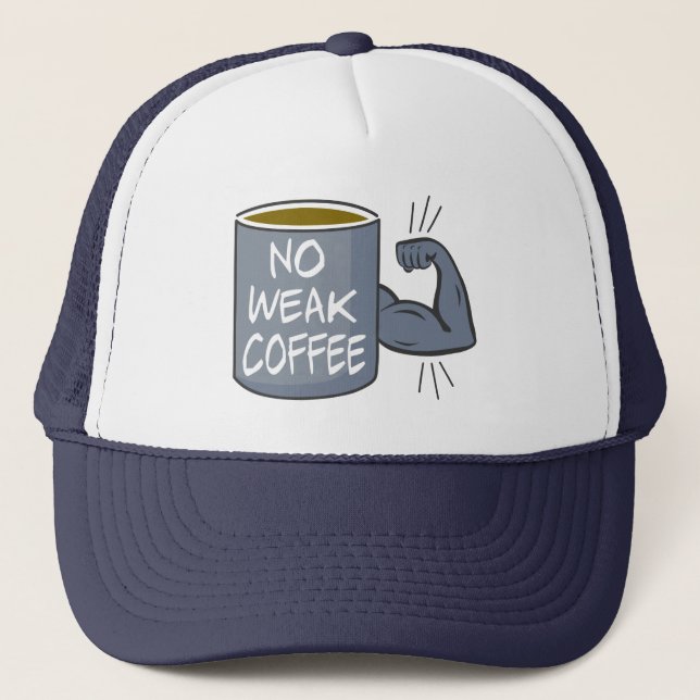 Gorra De Camionero No hay café débil (Anverso)