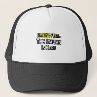 Gorra De Camionero No Hay Miedo... El italiano está aquí