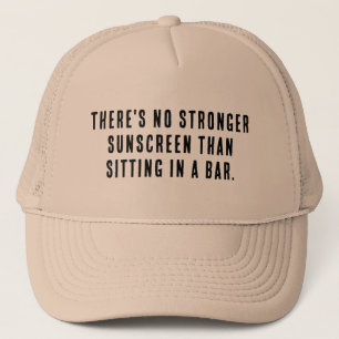 Gorra De Camionero No hay protector solar más fuerte que sentarse en 