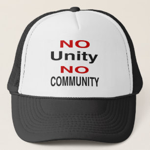 Gorra De Camionero No hay unidad ni comunidad