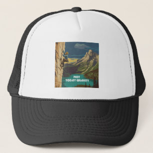 Gorra De Camionero No Hoy Gravedad Escalada en Roca