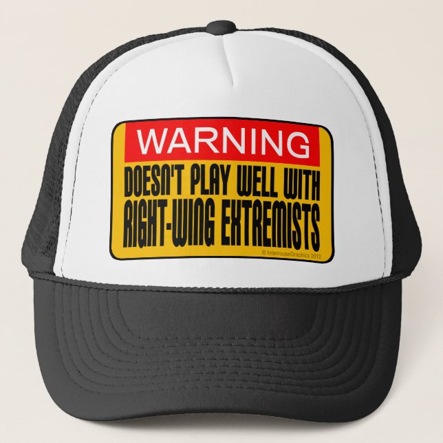 Gorra De Camionero No juega bien con los extremistas de derecha (Anverso)