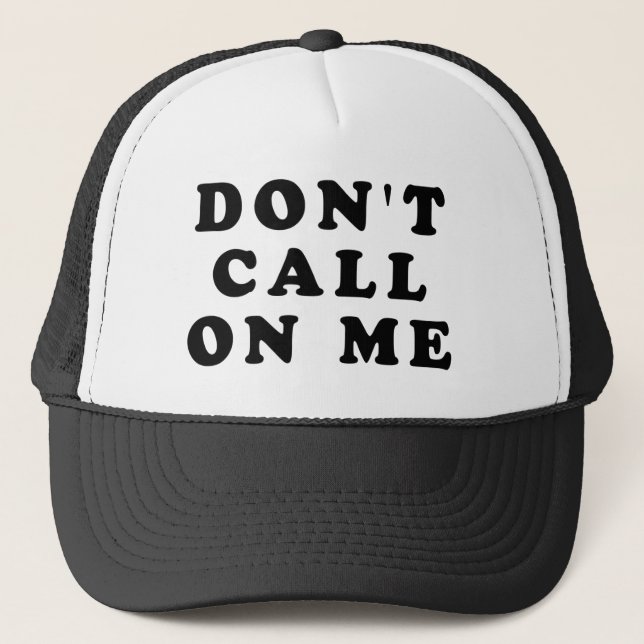 Gorra De Camionero No llame en mí (Anverso)