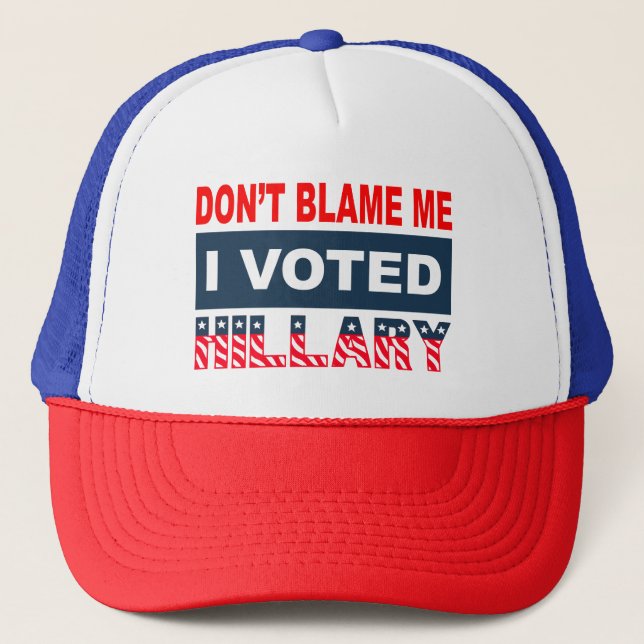 Gorra De Camionero No me culpe que voté a Hillary (Anverso)