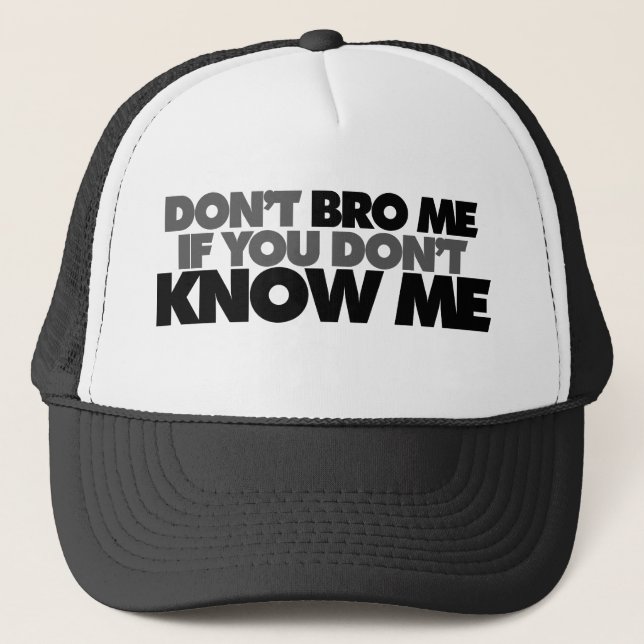 Gorra De Camionero No me molestes si no me conoces (Anverso)