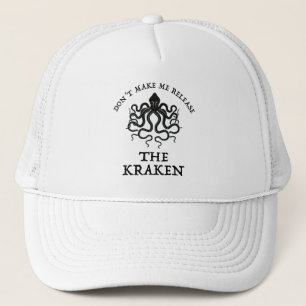 Gorra De Camionero No me obligues a liberar el Kraken
