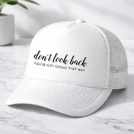 Gorra De Camionero No Mires Atrás | Frase Positiva Moderna y Motivado