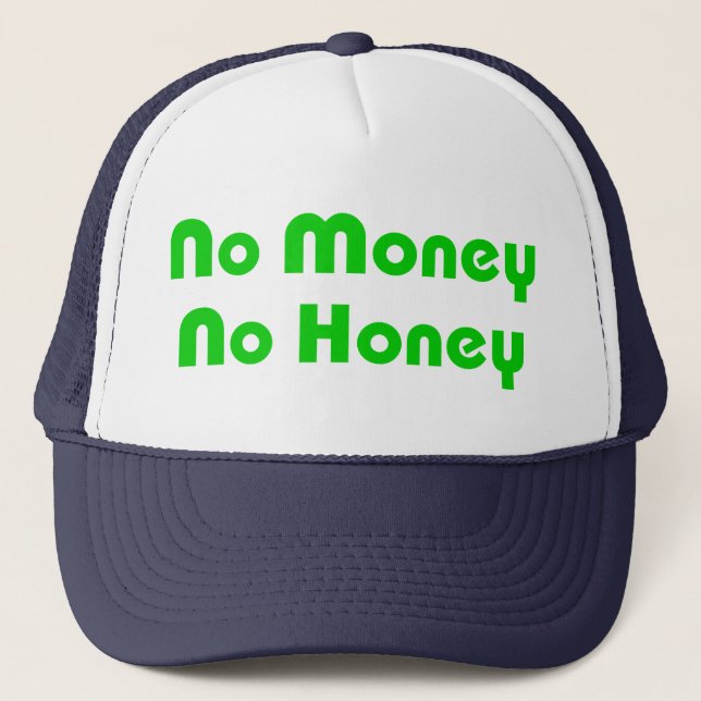 Gorra De Camionero No Money No Honey (Anverso)