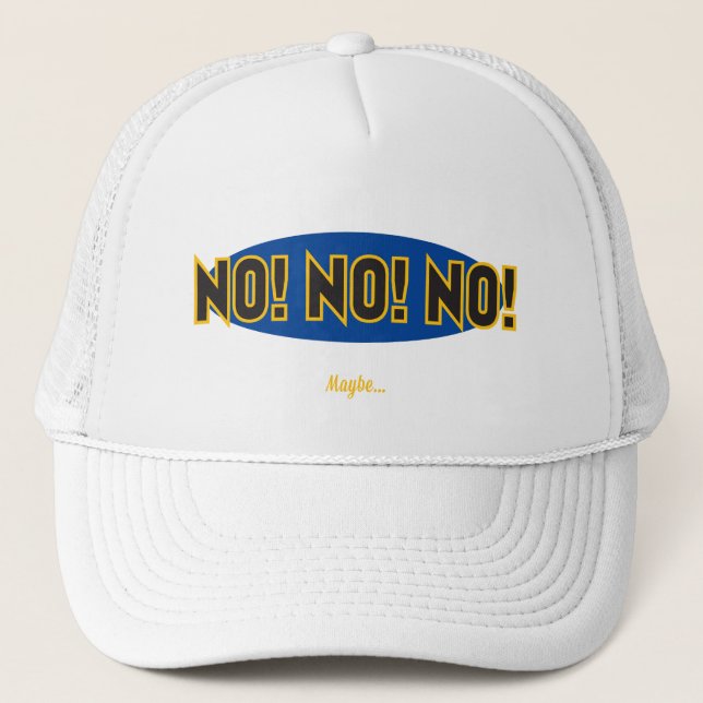Gorra De Camionero No No No Quizás Oval Azul BG (Anverso)