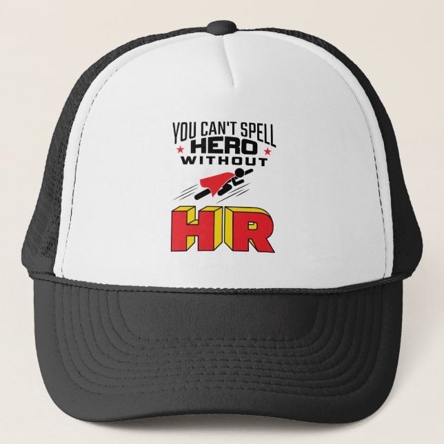 Gorra De Camionero No puedes deletrear a héroe sin HR (Anverso)