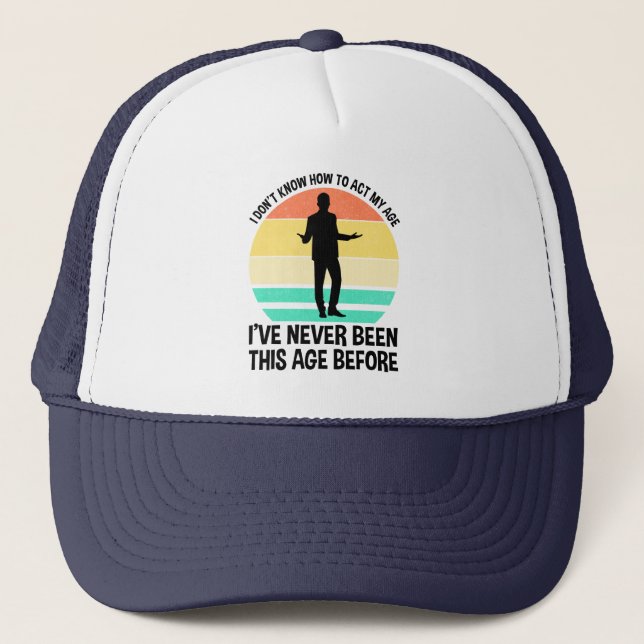 Gorra De Camionero No sé cómo actuar en mi edad (Anverso)