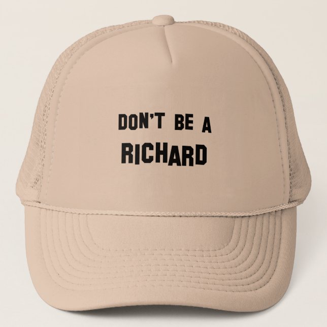 Gorra De Camionero No sea un Richard (Anverso)