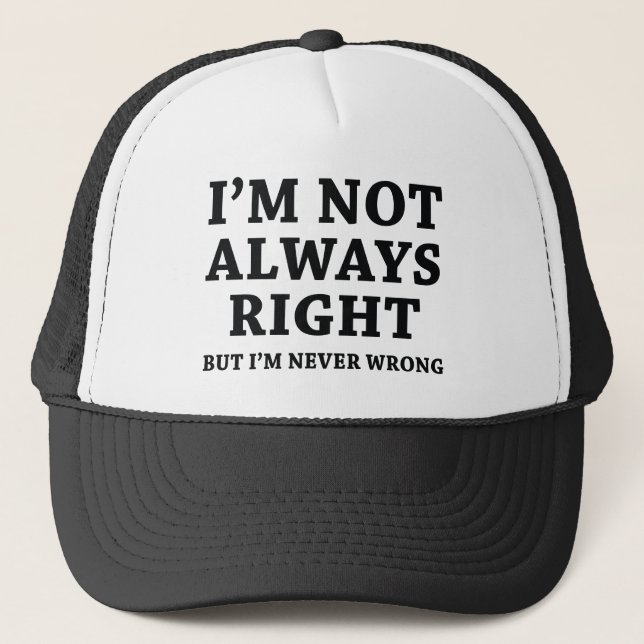 Gorra De Camionero No siempre estoy en lo cierto (Anverso)