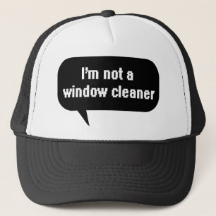Gorra De Camionero No soy un limpiador de ventanas