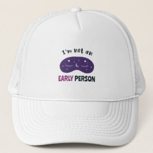 Gorra De Camionero No soy una persona temprana