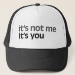 Gorra De Camionero No soy yo, eres tú<br><div class="desc">humor grosero y gracioso</div>