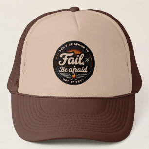 Gorra De Camionero No tengas miedo de fracasar. Teme no intentar