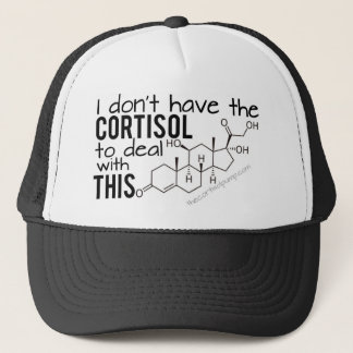 Gorra De Camionero ¡No tengo el Cortisol para lidiar con ESTO!