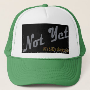 Gorra De Camionero No todavía