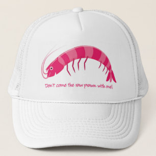 Gorra De Camionero '¡No vengas conmigo a la gamba cruda!'