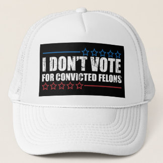 Gorra De Camionero No voto por los delincuentes convictos
