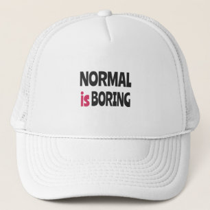 Gorra De Camionero Normal is Boring
