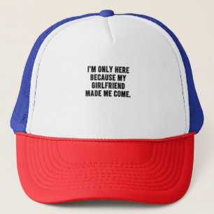 Gorra De Camionero Novia me hizo venir - Gracioso texto de relación