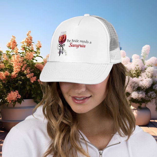 Gorra De Camionero Novia necesita una ducha de soltera Sangria (Bride Needs a Sangria bachelorette bridal shower Trucker Hat)